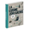 La cuisine zéro gâchis