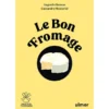 Le bon fromage