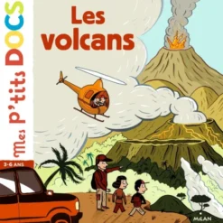 Les volcans - Mes p'tits docs