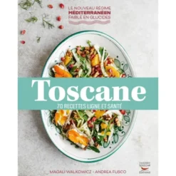 Livre Toscane 70 recette ligne santé