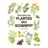 Mini-Guide des plantes qui soignent