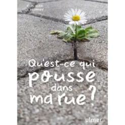 Qu'est-ce qui pousse dans ma rue ?