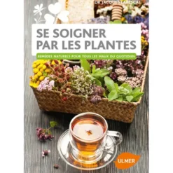 Se soigner par les plantes