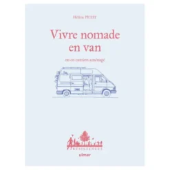 Vivre nomade en van ou en camion aménagé